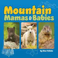 Mountain Mamas and Babies (Wildlife Families) （Board Book）
