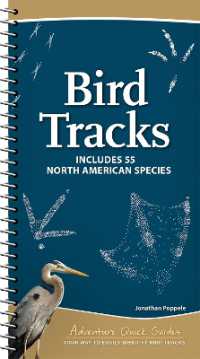 Bird Tracks : Easily Identify 55 Common North American Species (Adventure Quick Guides) （Spiral）