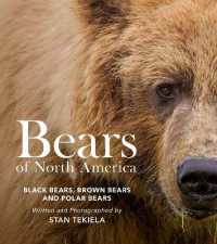 Bears of North America : Black Bears, Brown Bears, and Polar Bears (Favorite Wildlife)