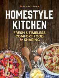 Homestyle Kitchen : Simple Recipes from the Past (Homestyle Kitchen Cookbooks)