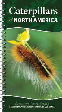 Caterpillars of North America : Easily Identify 90 Common Butterflies and Moths （Spiral）