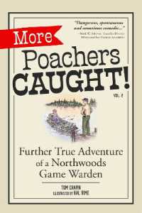 More Poachers Caught! : Further Adventures of a Northwoods Game Warden （2ND）