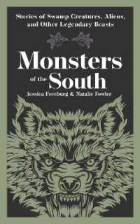 Monsters of the South : Stories of Swamp Creatures, Aliens, and Other Legendary Beasts