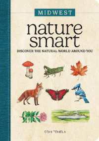 Nature Smart: Midwest : Discover the Natural World around You