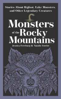 Monsters of the Rocky Mountains : Stories about Bigfoot, Lake Monsters, and Other Legendary Creatures