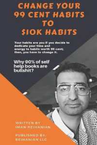 Change Your 99 Cent Habits to $10k Habits (Organizational Behavior (Kindle Store))