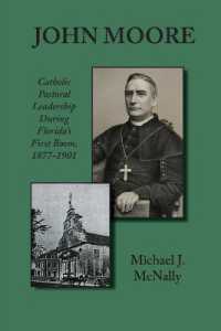 John Moore : Catholic Pastoral Leadership during Florida's First Boom 1877-1901