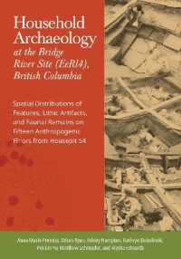 Household Archaeology at the Bridge River Site (EeRI4), British Columbia : Spatial Distributions of Features, Lithic Artifacts, and Faunal Remains on Fifteen Anthropogenic Floors from Housepit 54
