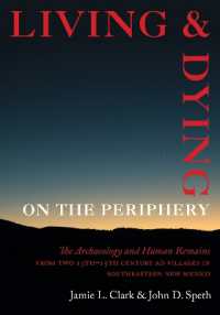 Living and Dying on the Periphery : The Archaeology and Human Remains from Two 13th-15th Century AD Villages in Southeastern New Mexico