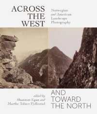 Across the West and toward the North : Norwegian and American Landscape Photography