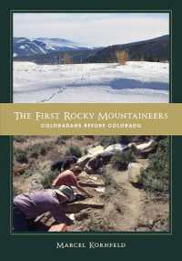 The First Rocky Mountaineers : Coloradans before Colorado