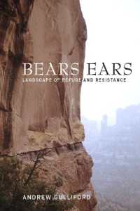 Bears Ears : Landscape of Refuge and Resistance