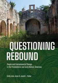 Questioning Rebound : People and Environmental Change in the Protohistoric and Early Historic Americas
