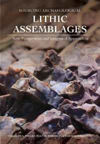 Sourcing Archeological Lithic Assemblages : New Perspectives and Integrated Approaches