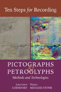Ten Steps for Recording Pictographs and Petroglyphs : Methods and Technologies