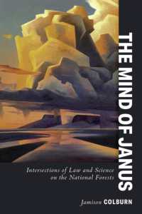 The Mind of Janus : Intersections of Law and Science on the National Forests (The Wallace Stegner Series in Environmental Studies)