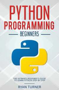 Python Programming : The Ultimate Beginner's Guide to Learn Python Step by Step