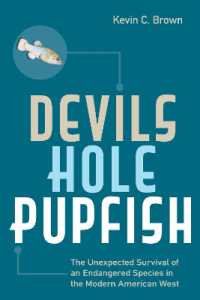 Devils Hole Pupfish : The Unexpected Survival of an Endangered Species in the Modern American West (America's National Parks)