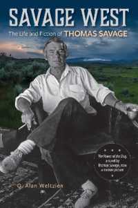 Savage West : The Life and Fiction of Thomas Savage