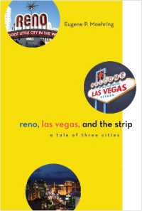 Reno, Las Vegas, and the Strip : A Tale of Three Cities (Shepperson Series in Nevada History)