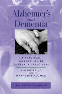 Alzheimer's and Dementia : A Practical and Legal Guide for Nevada Caregivers （Revised and Updated）