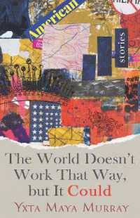 The World Doesn't Work That Way, but It Could Volume 1 : Stories (New Oeste)
