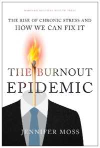 燃え尽き症候群：恒常的ストレスとその対処法<br>The Burnout Epidemic : The Rise of Chronic Stress and How We Can Fix It