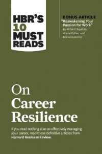 HBR's 10 Must Reads on Career Resilience (with bonus article 'Reawakening Your Passion for Work' by Richard E. Boyatzis, Annie McKee, and Daniel Goleman) (Hbr's 10 Must Reads)