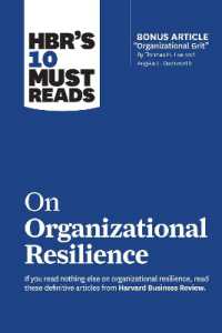 HBR's 10 Must Reads on Organizational Resilience (with bonus article 'Organizational Grit' by Thomas H. Lee and Angela L. Duckworth) (Hbr's 10 Must Reads)