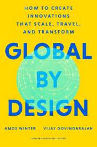 Global by Design : How to Create Innovations That Scale, Travel, and Transform