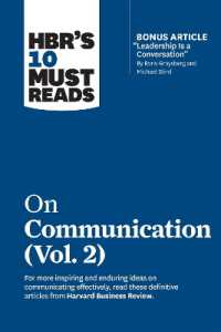 HBR's 10 Must Reads on Communication, Vol. 2 (with bonus article 'Leadership Is a Conversation' by Boris Groysberg and Michael Slind) (Hbr's 10 Must Reads)
