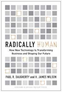 『ラディカリー・ヒューマン：人間の本質に迫る、革新的ＡＩ活用のアプロ－チ』（原書）<br>Radically Human : How New Technology Is Transforming Business and Shaping Our Future