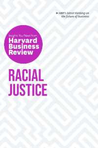 Racial Justice: The Insights You Need from Harvard Business Review (Hbr Insights Series)