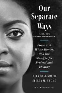 Our Separate Ways : Black and White Women and the Struggle for Professional Identity