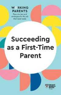 Succeeding as a First-Time Parent (HBR Working Parents Series) (Hbr Working Parents Series)