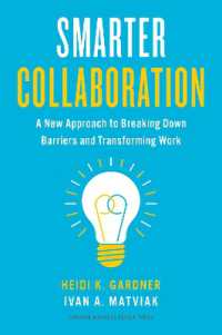 より賢い協働のための新アプローチ<br>Smarter Collaboration : A New Approach to Breaking Down Barriers and Transforming Work