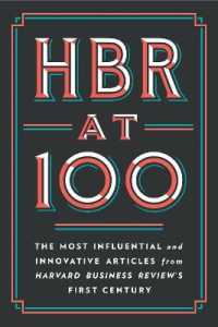 ハーバード・ビジネス・レビュー創刊100周年記念：重要論文選集<br>HBR at 100 : The Most Influential and Innovative Articles from Harvard Business Review's First Century