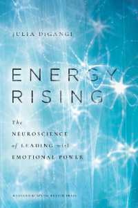 Energy Rising : The Neuroscience of Leading with Emotional Power