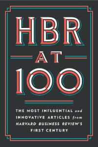 ハーバード・ビジネス・レビュー創刊100周年記念：重要論文選集<br>HBR at 100 : The Most Influential and Innovative Articles from Harvard Business Review's First Century