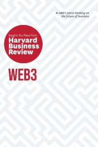 ハーバード・ビジネス・レビューからの知見：ウェブ３<br>Web3: the Insights You Need from Harvard Business Review (Hbr Insights Series)