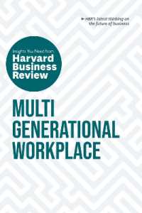 ハーバード・ビジネス・レビューからの知見：多世代から成る職場<br>Multigenerational Workplace: The Insights You Need from Harvard Business Review (Hbr Insights Series)