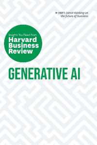 ハーバード・ビジネス・レビューからの知見：生成ＡＩ<br>Generative AI: the Insights You Need from Harvard Business Review (Hbr Insights Series)