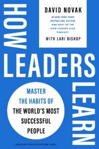 How Leaders Learn : Master the Habits of the World's Most Successful People