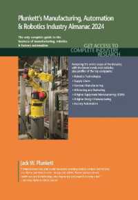 Plunkett's Manufacturing, Automation & Robotics Industry Almanac 2024 : Manufacturing, Automation & Robotics Industry Market Research, Statistics, Trends and Leading Companies