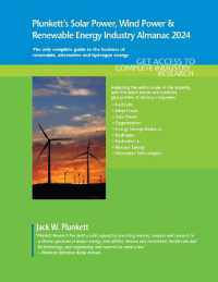Plunkett's Solar Power, Wind Power & Renewable Energy Industry Almanac 2024 : Solar Power, Wind Power & Renewable Energy Industry Market Research, Statistics, Trends and Leading Companies