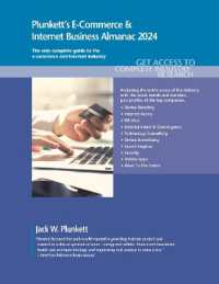 Plunkett's E-Commerce & Internet Business Almanac 2024 : E-Commerce & Internet Business Industry Market Research, Statistics, Trends and Leading Companies