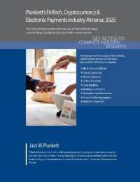 Plunkett's FinTech, Cryptocurrency & Electronic Payments Industry Almanac 2025 : FinTech, Cryptocurrency & Electronic Payments Industry Market Research, Statistics, Trends and Leading Companies