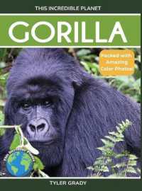Gorilla: Fascinating Animal Facts for Kids (This Incredible Planet")