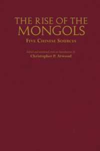 The Rise of the Mongols : Five Chinese Sources
