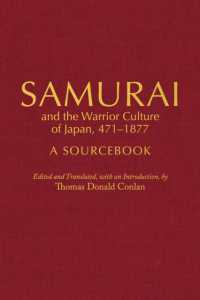 Samurai and the Warrior Culture of Japan, 4711877 : A Sourcebook